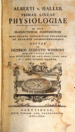 Alberti v. Haller Primae Lineae Physiologiae : In Usum Praelectionum Academicarum