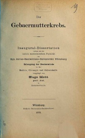 Der Gebaermutterkrebs : Inaug.-Diss.