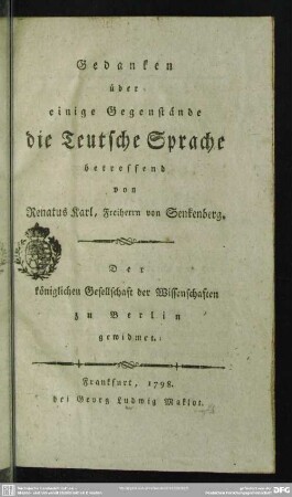 Gedanken über einige Gegenstände die Teutsche Sprache betreffend