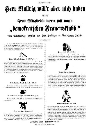 Herr Bullrig will't aber nich haben deß seine Frau Mitgliedin wer'n soll von'n "demokratischen Frauensklubb."