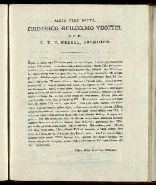 Amico Vere Docto, Friderico Guilielmo Voigtel S.P.D. P. T. F. Meckel, Promotor.