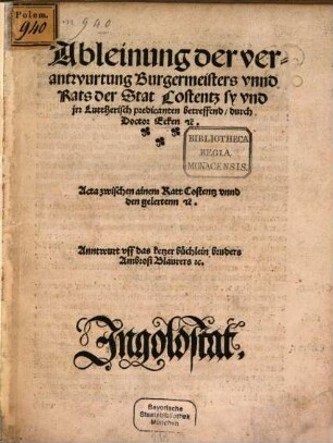Ableinung der verantwurtung Burgermeisters vnnd Rats der Stat Costentz sy vnd jrr Luttherisch predicanten betreffend