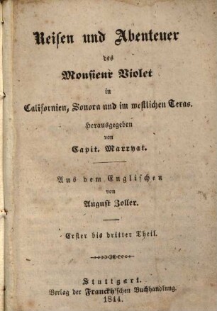 Reisen und Abenteuer des Monsieur Violet in Californien, Sonora und im westlichen Texas, 1