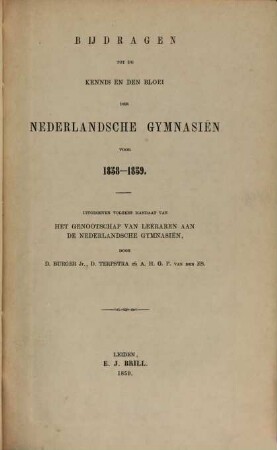 Bijdragen tot de kennis en den bloei der Nederlandsche gymnasien, 1858/59 (1859)