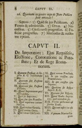 Caput II. De Imperatore; Ejus Requisitis, Electione, Coronatione ac Potestate; Et de Rege Romanorum.