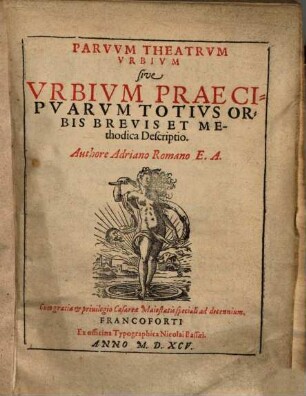 Parvum theatrum urbium sive urbium praecipuarum totius orbis brevis et methodica descriptio