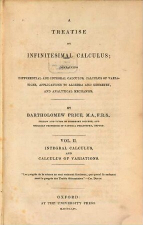 A treatise on infinitesimal calculus : containing differential and integral calculus, calculus of variations; applications to algebra and geometry, and analytical mechanics, II