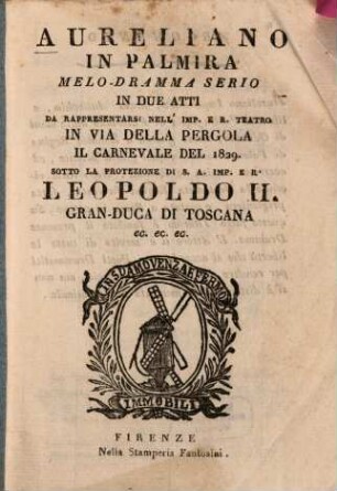 Aureliano in Palmira : Melo-dramma serio in 2 atti