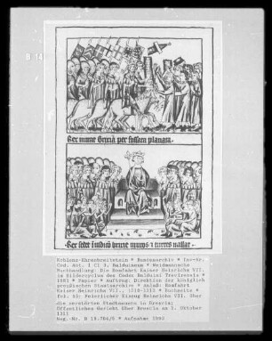 Die Romfahrt Kaiser Heinrichs VII. im Bildercyclus des Codex Balduini Trevirensis — Feierlicher Einzug Heinrichs VII. über die zerstörten Stadtmauern in Brescia; Öffentliches Gericht über Brescia am 1. Oktober 1311, Folio 15