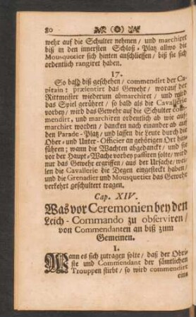 Cap. XIV. Was vor Ceremonien bey den Leich-Commando zu observiren / ...