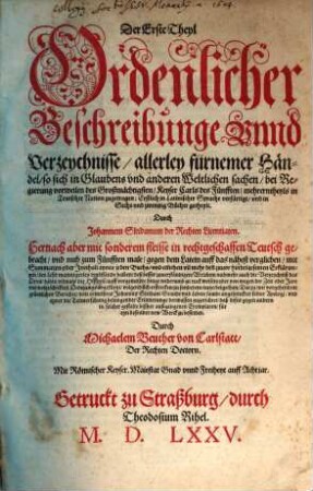 Der ... Theyl Ordenlicher Beschreibunge vnnd Verzeychnisse allerley ... Händel so sich ... bei Regierung ... Keyser Carls des Fünfften ... zugetragen, 1