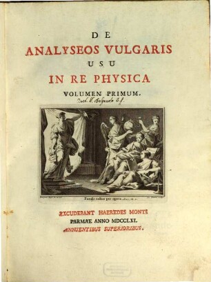 De Utriusque Analyseos Usu In Re Physica, 1. De Analyseos Vulgaris Usu In Re Physica