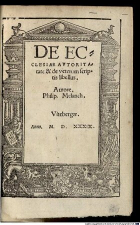 De Ecclesiae Avtoritatate [!] & de veterum scriptis libellus