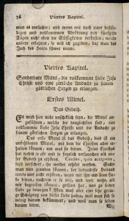 36-46, Viertes Kapitel. Sonderbare Mittel, die vollkommne Liebe Jesu...