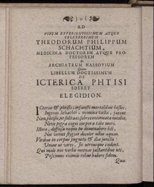 Virum Experientissimum Atque Celeberrium Theodorum Philippum Schachtium, Medicianæ Doctorem Atque Professorem...