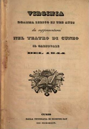 Virginia : dramma lirico in tre atti ; da rappresentarsi nel Teatro di Cuneo il carnovale del 1844