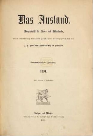 Das Ausland : Wochenschrift für Erd- und Völkerkunde. 59, 1. 1886