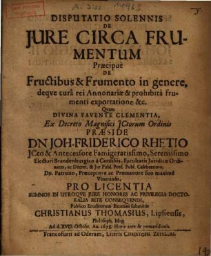 Disputatio Solennis De Jure Circa Frumentum : Praecipuè De Fructibus & Frumento in genere ...