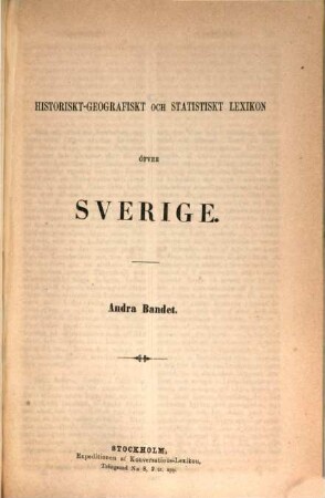 Historiskt-geografiskt och statistiskt Lexikon öfver Sverige, 2
