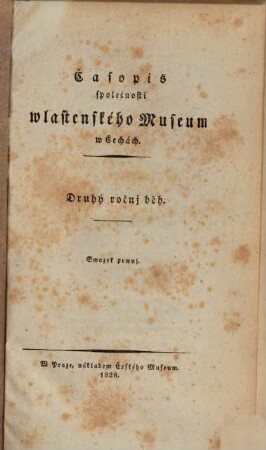 Časopis Společnosti Wlastenského Museum w Čechách. 2. 1828