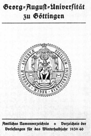 WS 1939/40: Amtliches Namenverzeichnis, Verzeichnis der Vorlesungen