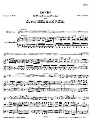 Beethoven's Werke. 102 = Serie 12: Für Pianoforte und Violine, Rondo : [WoO 41]