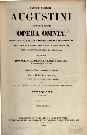 Sancti Aurelii Augustini, Hipponensis episcopi, opera omnia, 5,1