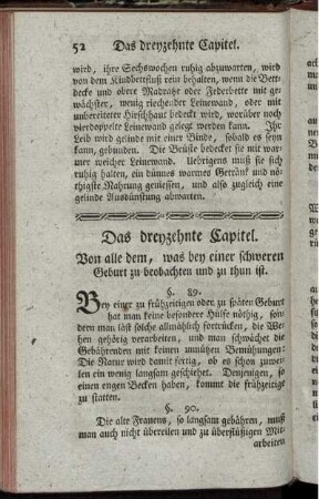 Das dreyzehnte Capitel. Von alle dem, was bey einer schweren Geburt zu beobachten und zu thun ist.
