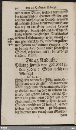 Die 43. Andacht. Pilatus sprach von Jesu zu den Jüden: Sehet welch ein Mensch!
