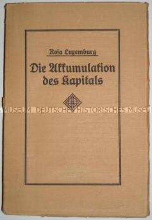 Bedeutende volkswirtschaftliche Schrift Rosa Luxemburgs in der Erstausgabe