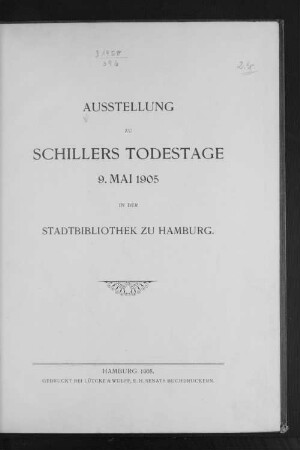 Ausstellung zu Schillers Todestage, 9. Mai 1905 in der Stadtbibliothek zu Hamburg