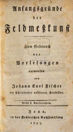 Anfangsgründe der Feldmeßkunst