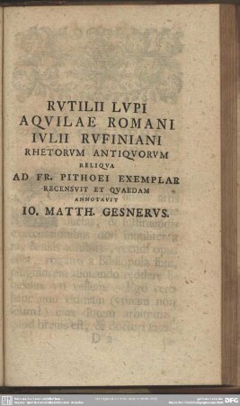 Accedunt Rutilii Lupi Aquilae Romani Iulii Rufiniani Rhetorum Antiquorum Reliqua