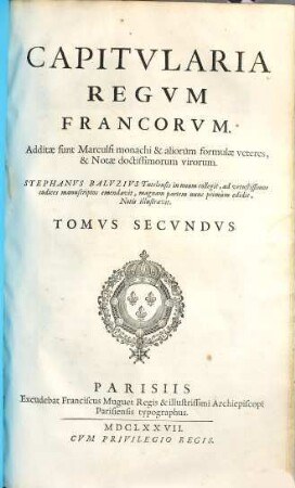 Capitvlaria Regvm Francorvm : additae sunt Marculfi monachi & aliorum formulae veteres, & Notae doctissimorum virorum, 2