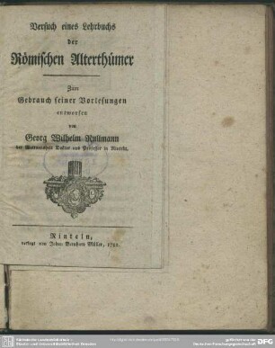 Versuch eines Lehrbuchs der Römischen Alterthümer : Zum Gebrauch seiner Vorlesungen entworfen