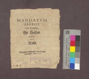 Mandatum arresti sine clausula in Sachen Insula contra Basel-Stadt, gerichtet auch an Markgraf Friedrich V. von Baden (Druck).