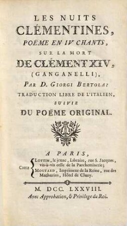 Les nuits Clémentines : pöeme en IV chants, sur la mort de Clément XIV. (Ganganelli) ; traduction libre de l'italien suivie du pöeme original