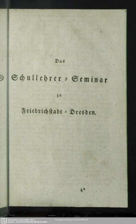 Das Schullehrer-Seminar zu Friedrichstadt-Dresden