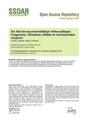 Die Aktivierung erwerbsfähiger Hilfeempfänger: Programme, Teilnehmer, Effekte im internationalen Vergleich