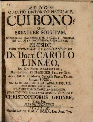 Quaestio historico naturalis, Cui bono?