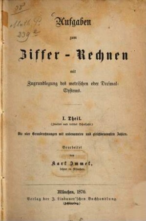 Aufgaben zum Ziffer-Rechnen mit Zugrundlegung des metrischen oder Decimal-Systems, 1