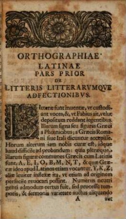 Christophori Cellarii Orthographia Latina : Ex Vetvstis Monvmentis Hoc Est Nvmmis, Marmoribvs, Tabvlis, Membranis Vetervmqve Grammaticorvm Placitis, Nec Non Recentivm Ingeniorvm Cvris Excerpta, Digesta Novisqve Observationibvs Illvstrata