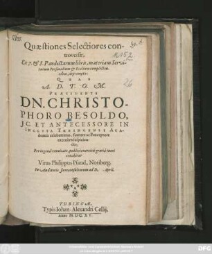 Quaestiones Selectiores controversae, Ex 7. & 8. Pandectarum libris, materiam Servitutum Personalium & Realium complectentibus, depromptae