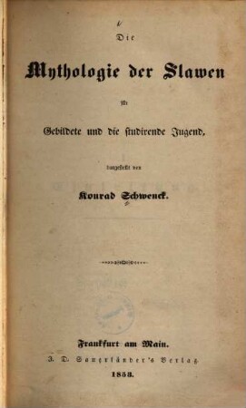 Konrad Schwencks' Mythologie der Griechen, Römer, Ägypter, Semiter, Perser, Germanen und Slaven, 7. Die Mythologie der Slaven
