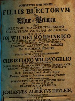 Dissertatio Jvris Pvblici De Filiis Electorvm : = Von Chur-Printzen
