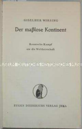 Erstausgabe von Gisheler Wirsings Länderporträt über die Vereinigten Staaten von Amerika