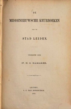 De middeneeuwsche keurboeken van de stad Leiden