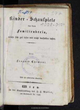 Kinder-Schauspiele für den Familienkreis, welche sich gut lesen und leicht darstellen lassen