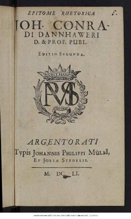 Epitome Rhetorica Joh. Conradi Dannhaweri D. & Prof. Publ.