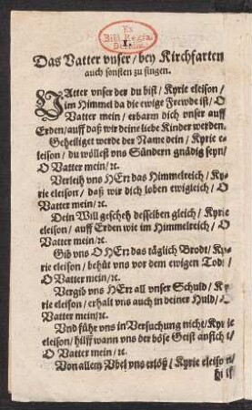 Das Vatter vnser/ bey Kirchfarten || auch sonsten zu singen. ||